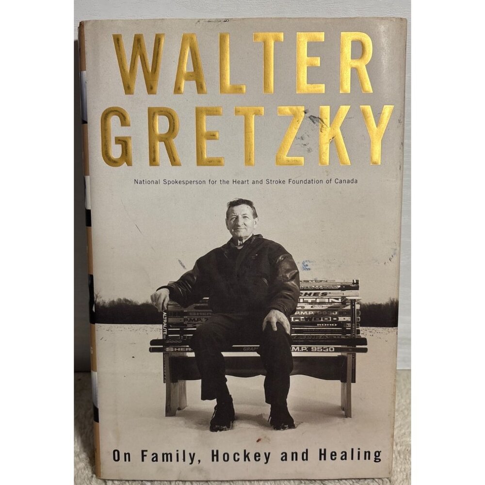 Walter Gretzky Hardcover Book "On Family Hockey And Healing" By Random House Can
